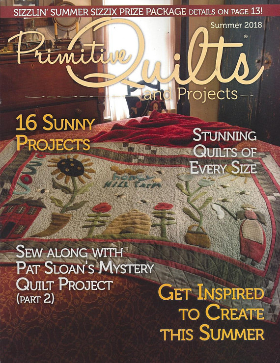 Primitive Quilts & Projects/ Summer 2018