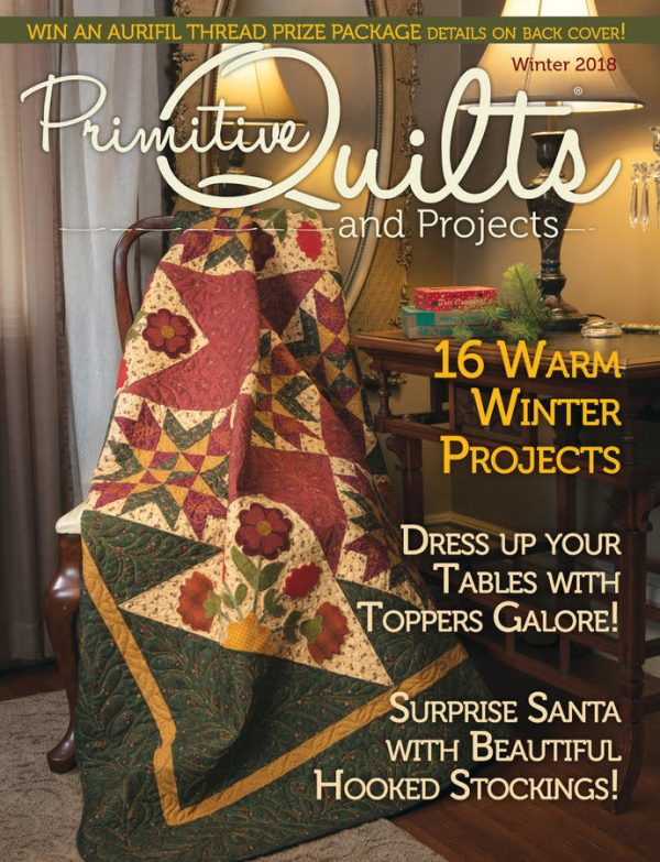 Primitive Quilts & Projects/ Winter 2018