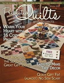 Primitive Quilts & Projects/ Winter 2017
