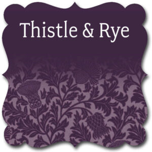 Thistle & Rye by Janet Nesbitt
