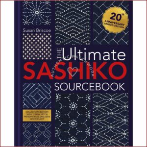 The Ultimate Sashiko Sourcebook 20th Anniversary Edicion Limitada (30 Junio 2026)